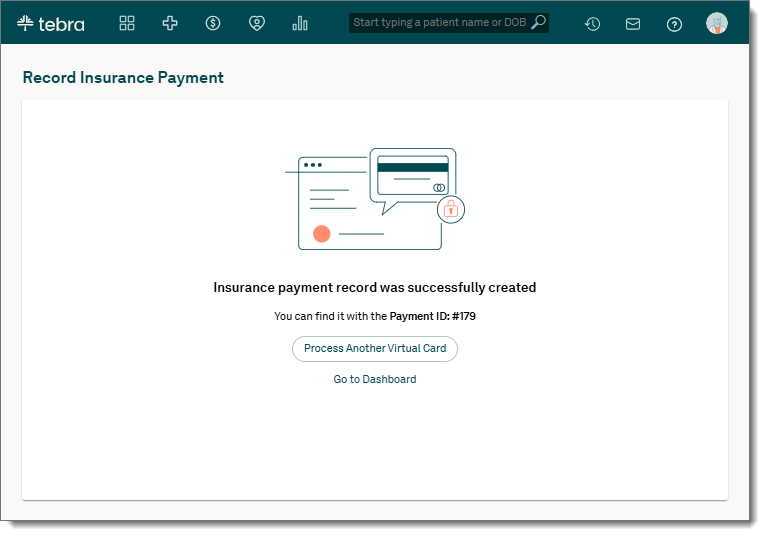 Web platform Record Insurance Payment page for Stripe activated practices processing virtual card payments showing confirmation of the unapplied insurance payment record being created and displaying the Payment ID number.