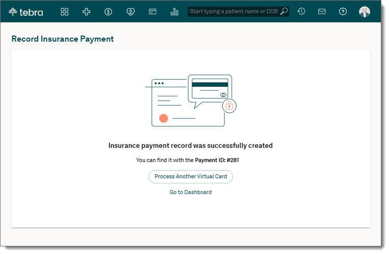 Web platform Record Insurance Payment page for Tebra Payments activated practices processing virtual card payments showing confirmation of the unapplied insurance payment record being created and displaying the Payment ID number.